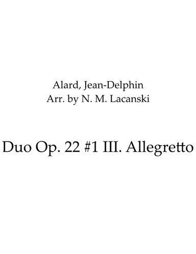 Duo Op. 22 #1 III. Allegretto (arr. Nick M Lacanski)