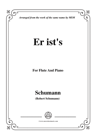 Schumann-Er ist's,Op.79,No.24,for Flute and Piano (arr. MSM)