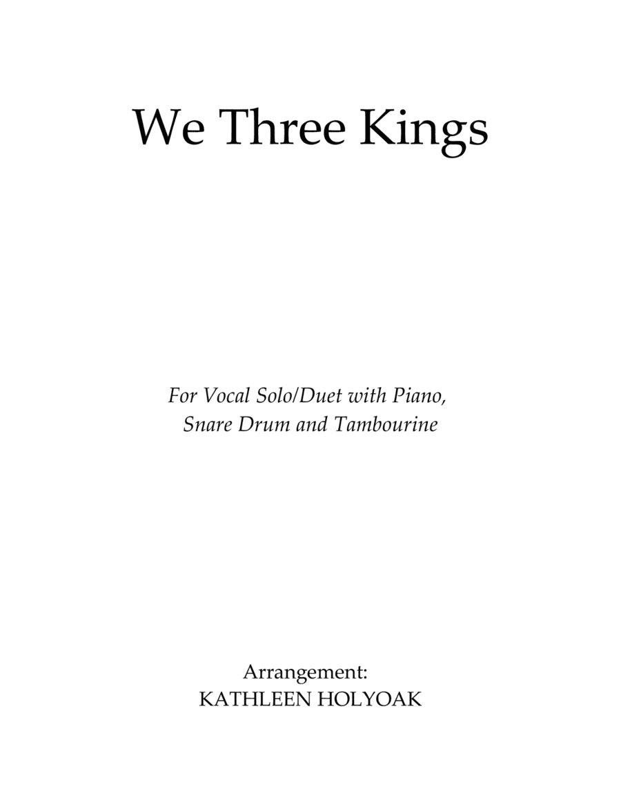 We Three Kings - Solo/Duet with Piano, Snare Drum, Tambourine & Triangle - Arr. by KATHLEEN HOLYOAK (arr. Kathleen Holyoak)