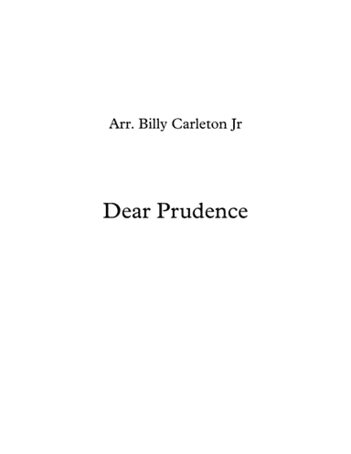 Dear Prudence (arr. Billy Carleton Jr)