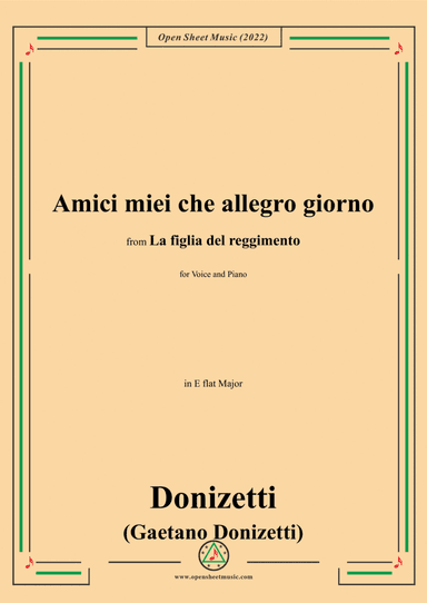 Donizetti-Amici miei che allegro giorno,in E flat Major,from 'La figlia del reggimento',for Voice an (arr. Open Cloud)