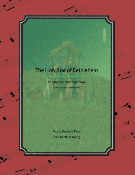 The Holy Star of Bethlehem - an original Christmas hymn