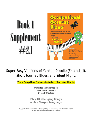 Occupational Octaves Piano™ Supplement 2.1 (Book 2 Level Versions of Yankee Doodle, Silent Night a (arr. Lee D. Stockner)