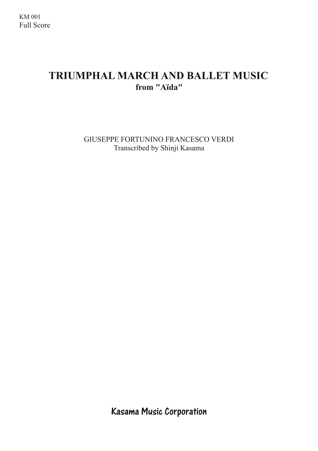 Triumphal March and Ballet Music is from "Aïda" (A4) (arr. Shinji Kasama)