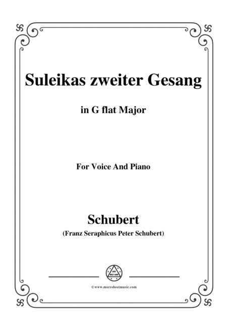 Schubert-Suleikas zweiter Gesang in G flat Major,for voice and piano (arr. MSM)