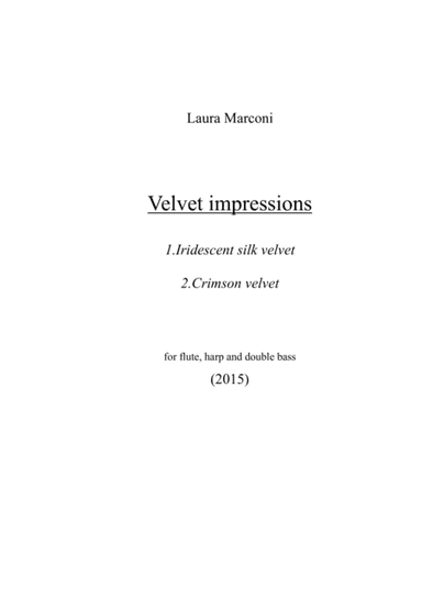 Velvet impressions (1. Iridescent silk velvet  2. Crimson velvet)
