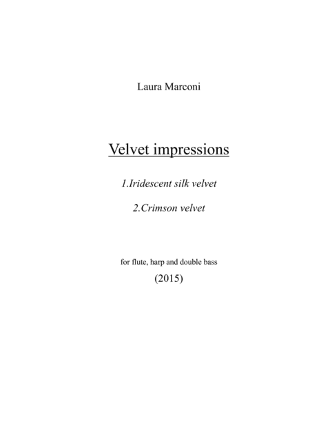 Velvet impressions (1. Iridescent silk velvet  2. Crimson velvet)