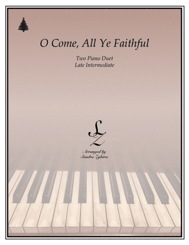 O Come, All Ye Faithful (2 piano duet) (arr. Sandra Zylstra)