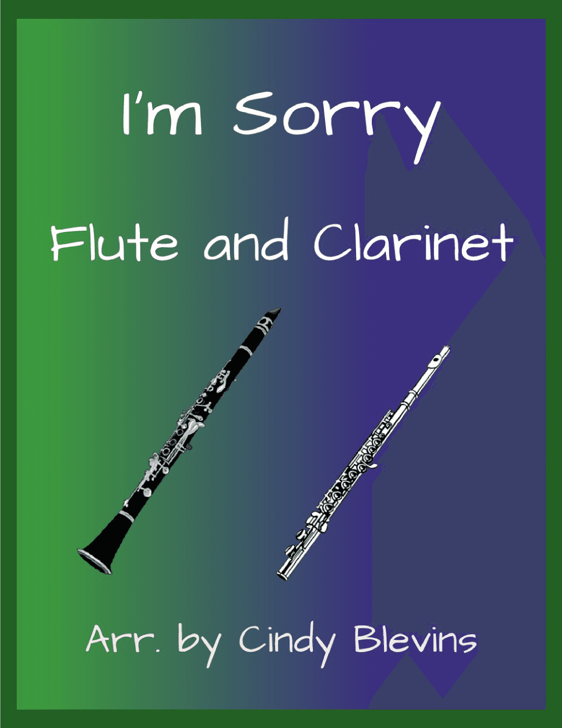 I'm Sorry (arr. Cindy Blevins)