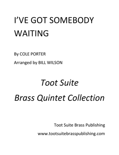 I've Got Somebody Waiting (arr. Bill Wilson)