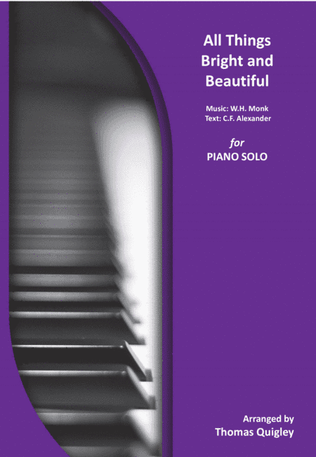 All Things Bright and Beautiful (arr. Thomas Quigley)