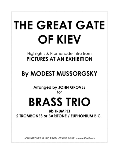 The Great Gate of Kiev from Pictures at an Exhibition - Trumpet, 2 Trombone (Brass Trio) (arr. John Groves)