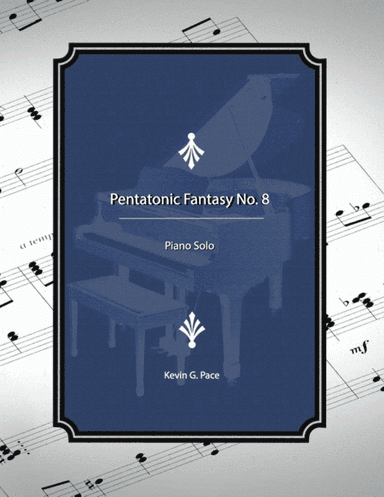 Pentatonic Fantasy No. 8 - piano solo