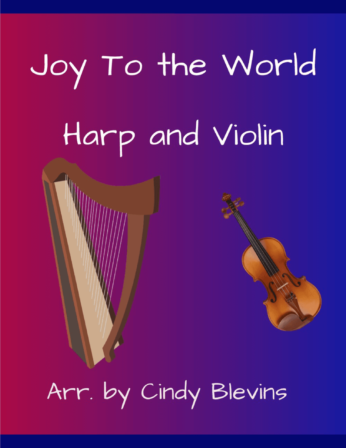 Joy To the World, for Harp and Violin (arr. Cindy Blevins)