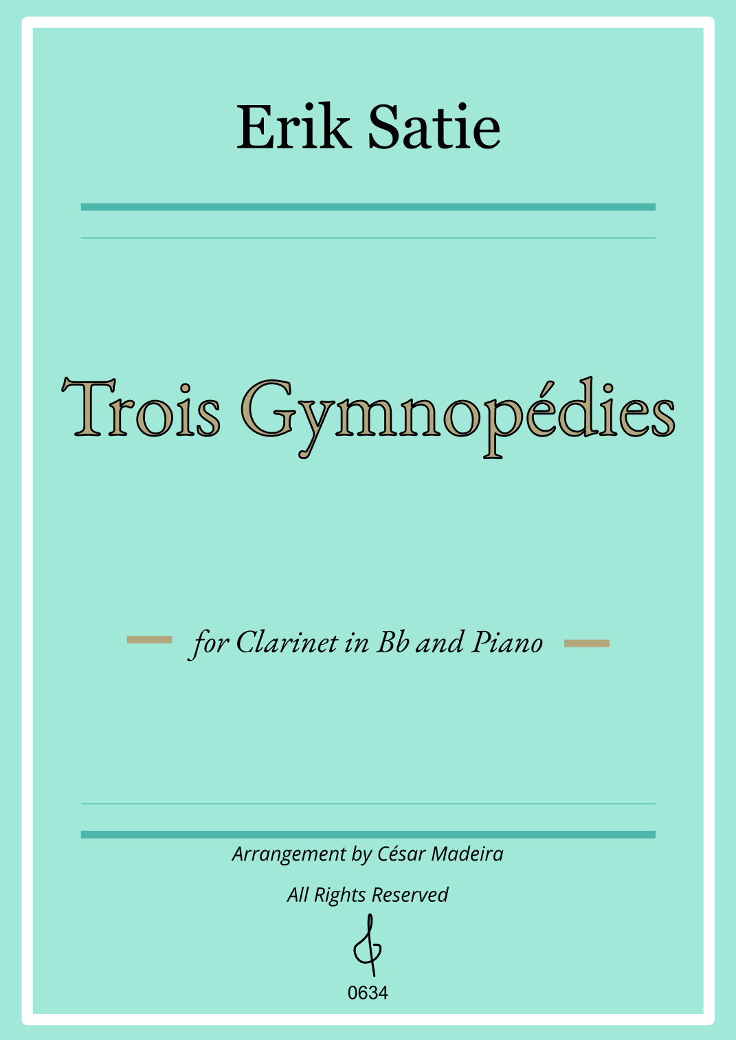 Three Gymnopedies by Satie - Bb Clarinet and Piano (Full Score) (arr. César Madeira)
