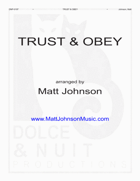 Trust and Obey-a jazzy upbeat ensemble arrangement (arr. Matt Johnson)