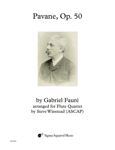Pavane, Op. 50 for Flute Quartet or Choir (arr. Steve Winstead)