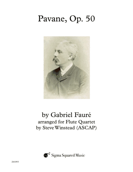 Pavane, Op. 50 for Flute Quartet or Choir (arr. Steve Winstead)