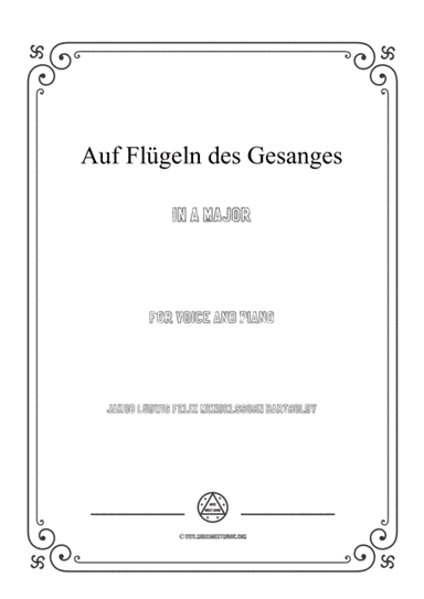 Mendelssohn-Auf Flügeln des Gesanges in A Major,for Voice and Piano (arr. MSM)