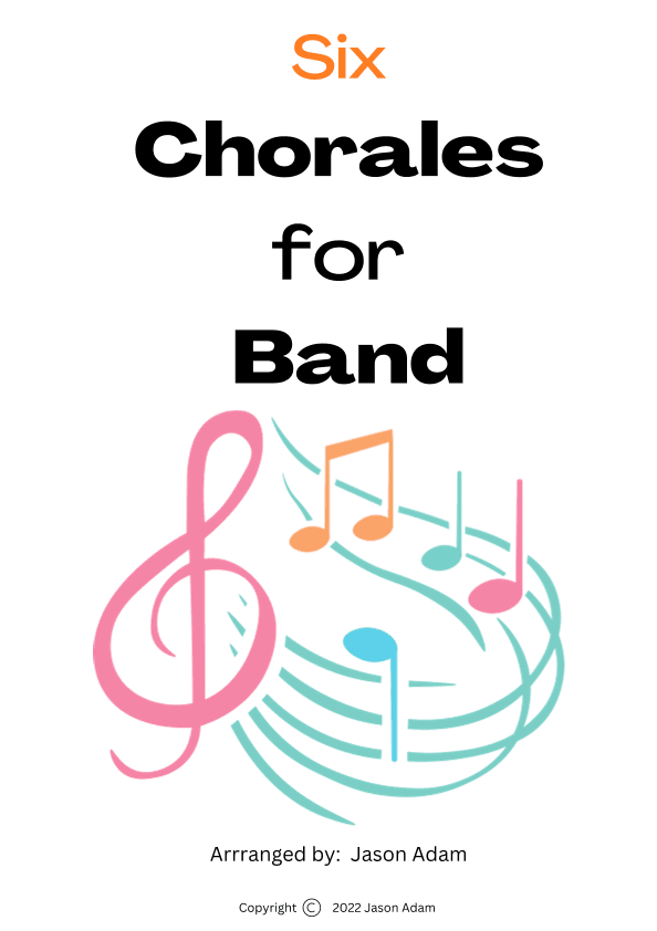 Six Chorales for Band (arr. Jason Adam)