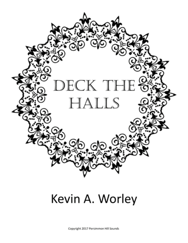 Deck the Halls (arr. Kevin A. Worley)