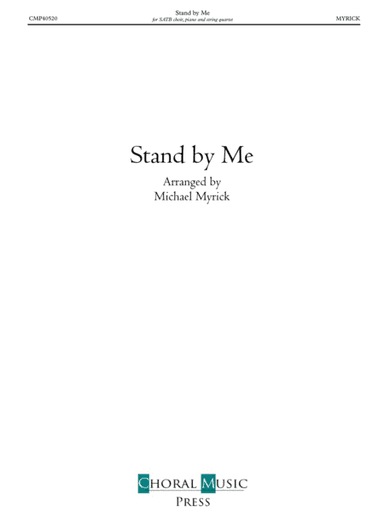 Stand by Me (FULL SCORE AND STRING QUARTET PARTS) (arr. MICHAEL MYRICK)