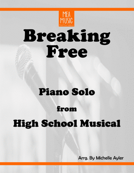 Breaking Free from the Disney Channel Original Movie HIGH SCHOOL MUSICAL (arr. E. Adams)