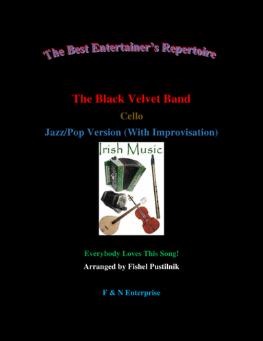 "The Black Velvet Band"-for Cello (with Background Track)-Jazz/Pop Version (arr. Fishel Pustilnik)