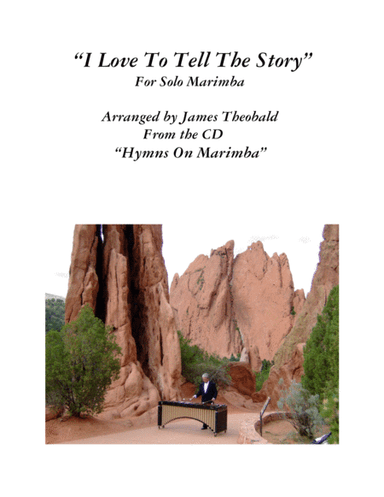 Solo Marimba "I Love To Tell The Story" 3 Min. (arr. James Theobald)