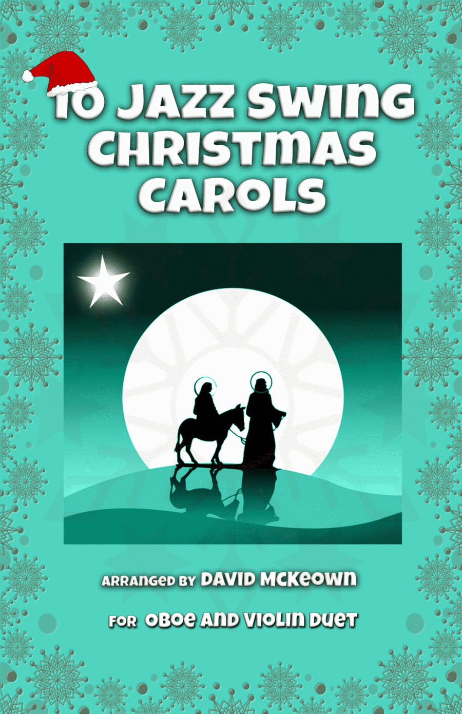 10 Jazz Swing Carols for Oboe and Violin Duet (arr. David McKeown)