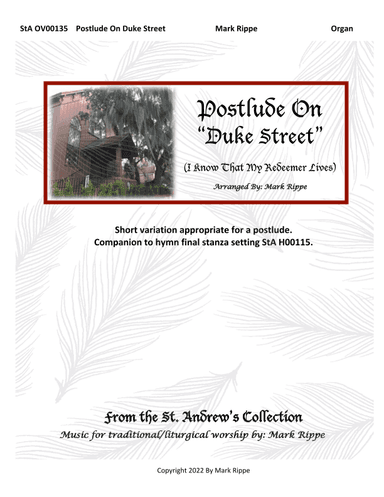 Postlude On "Duke Street" (I Know That My Redeemer Lives) StA OV00135 (arr. Mark Rippe)
