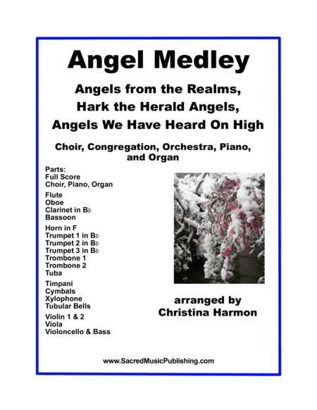 Angel Medley – Choir, Orchestra, Piano, and Organ. (arr. Christina Harmon)