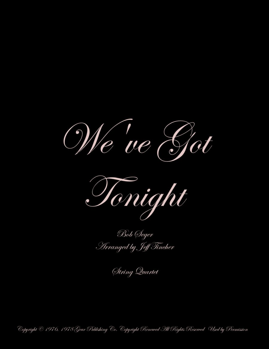 We've Got Tonight (arr. Jeff Tincher)