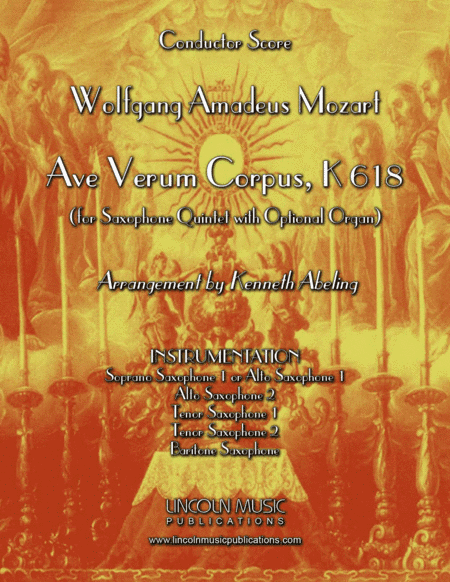 Mozart - Ave Verum Corpus (for Saxophone Quintet SATTB or AATTB and Optional Organ) (arr. Kenneth Abeling)