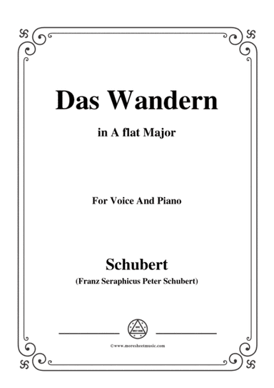 Schubert-Das Wandern,in A flat Major,Op.25,No.1,for Voice and Piano (arr. MSM)