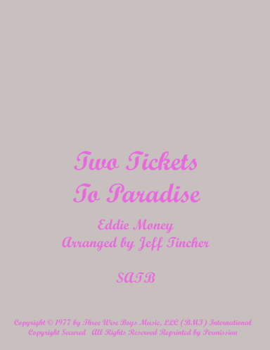 Two Tickets To Paradise (arr. Jeff Tincher)