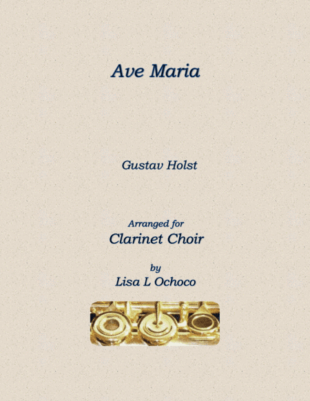 Ave Maria for Clarinet Choir (arr. Lisa L Ochoco)