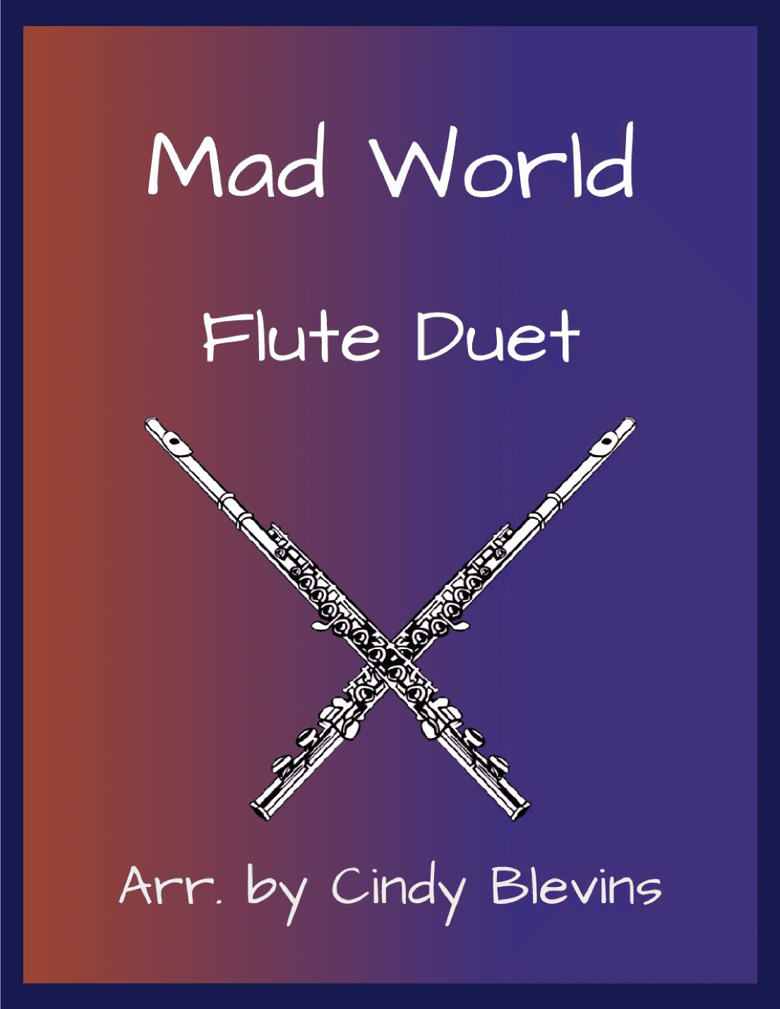 Mad World (arr. Cindy Blevins)