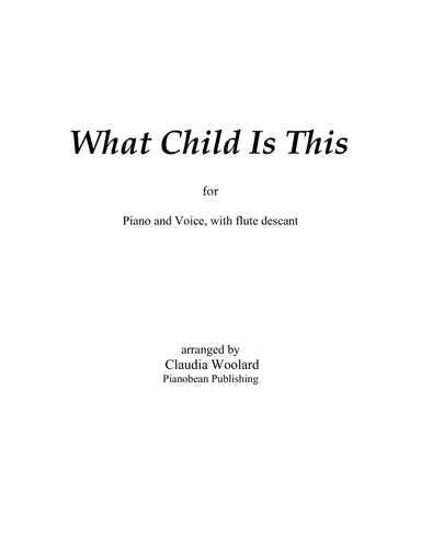 What Child Is This (arr. Claudia Woolard)