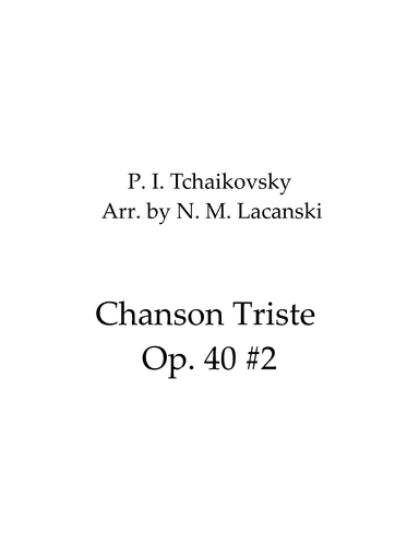 Chanson Triste Op. 40 #2 (arr. Nick M Lacanski)