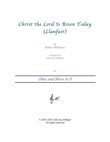 Christ the Lord Is Risen Today for Oboe and French Horn (arr. John Jay Hilfiger)