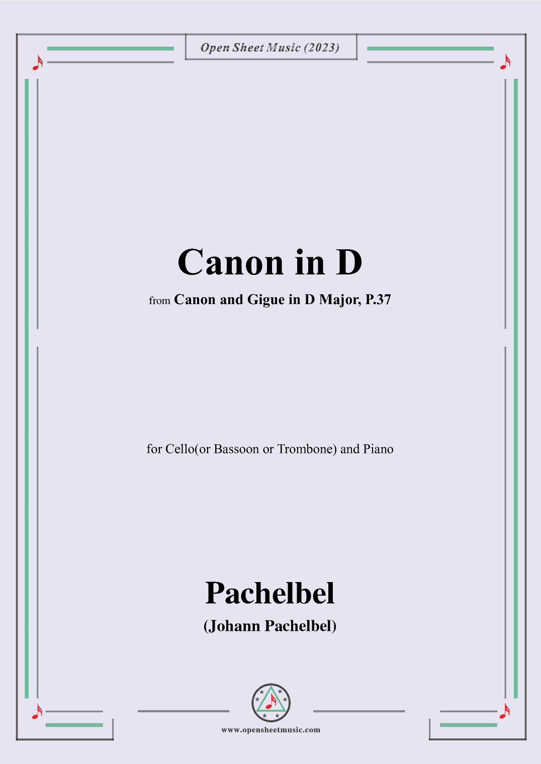 Pachelbel-Canon in D,P.37 No.1,for Cello(or Bassoon or Trombone) and Piano (arr. OSM Press)