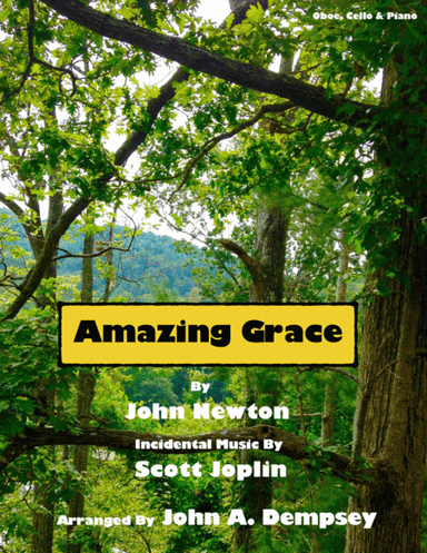 Amazing Grace / The Entertainer (Trio for Oboe, Cello and Piano) (arr. John A. Dempsey)