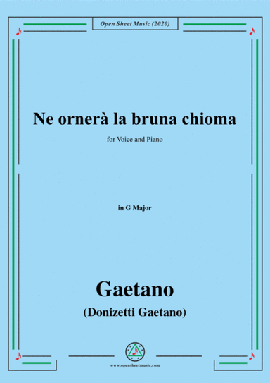 Donizetti-Ne ornera la bruna chioma,in G Major,for Voice and Piano (arr. MSM)