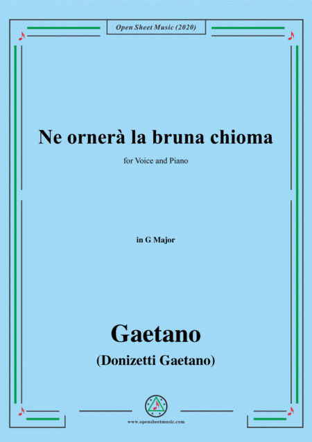 Donizetti-Ne ornera la bruna chioma,in G Major,for Voice and Piano (arr. MSM)