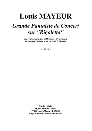 Louis Mayeur:  Grande Fantaisie de Concert sur Rigoletto (de Verdi) for alto saxophone and concert b (arr. Paul Wehage)