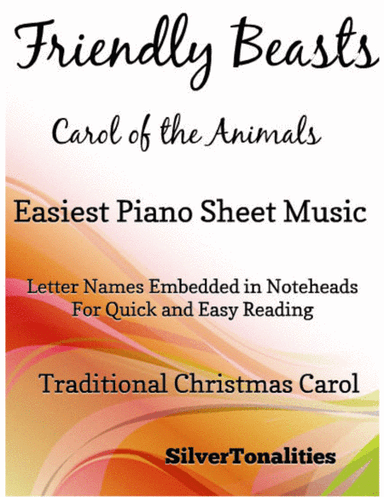 Friendly Beasts the Carol of the Animals Easiest Piano Sheet Music (arr. SilverTonalities)