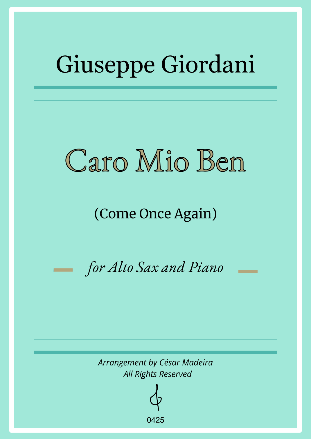 Caro Mio Ben (Come Once Again) - Alto Sax and Piano (Individual Parts) (arr. César Madeira)