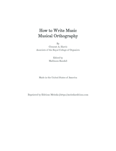 How To Write Music: Musical Orthography - Clement Harris (arr. Theoria Music)