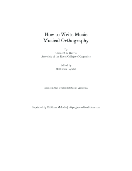 How To Write Music: Musical Orthography - Clement Harris (arr. Theoria Music)